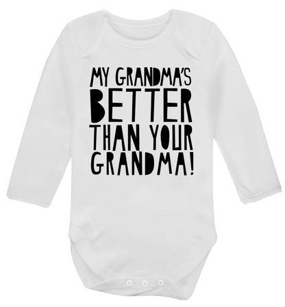 My grandma's better than your grandma Baby Vest long sleeved white 6-12 months