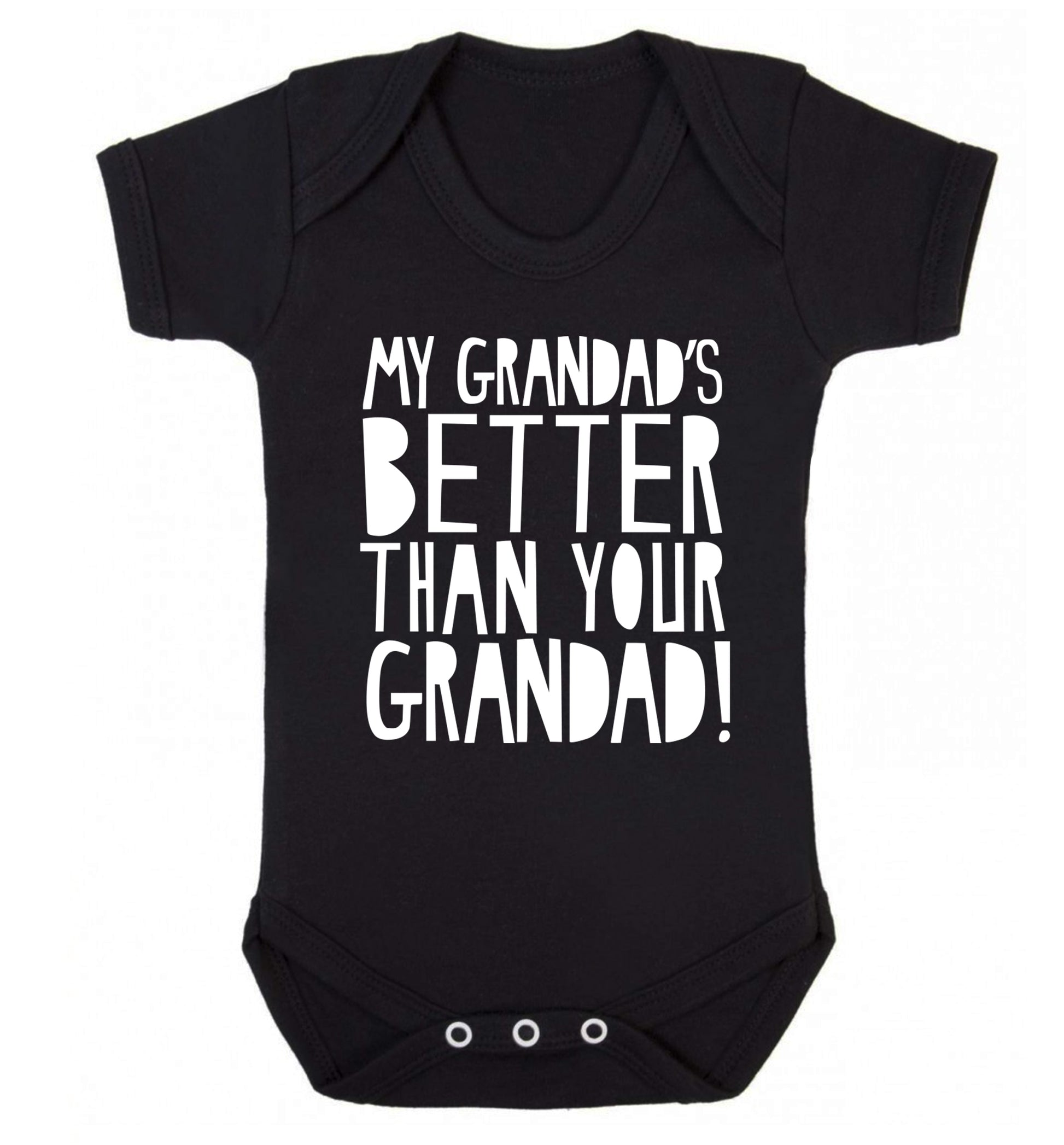 My Grandad's better than your grandad Baby Vest black 18-24 months