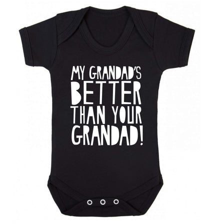 My Grandad's better than your grandad Baby Vest black 18-24 months
