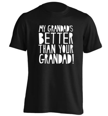 My Grandad's better than your grandad adults unisex black Tshirt 2XL