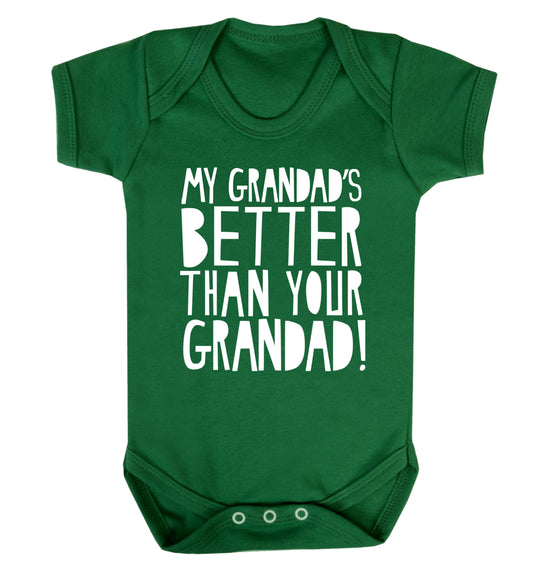 My Grandad's better than your grandad Baby Vest green 18-24 months