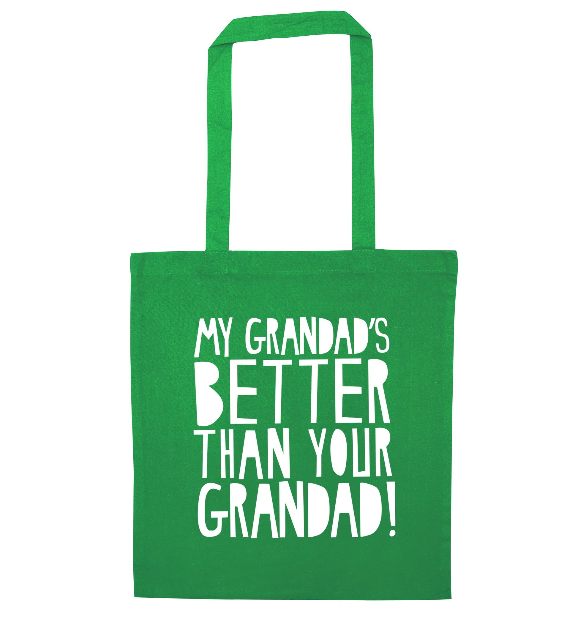 My Grandad's better than your grandad green tote bag