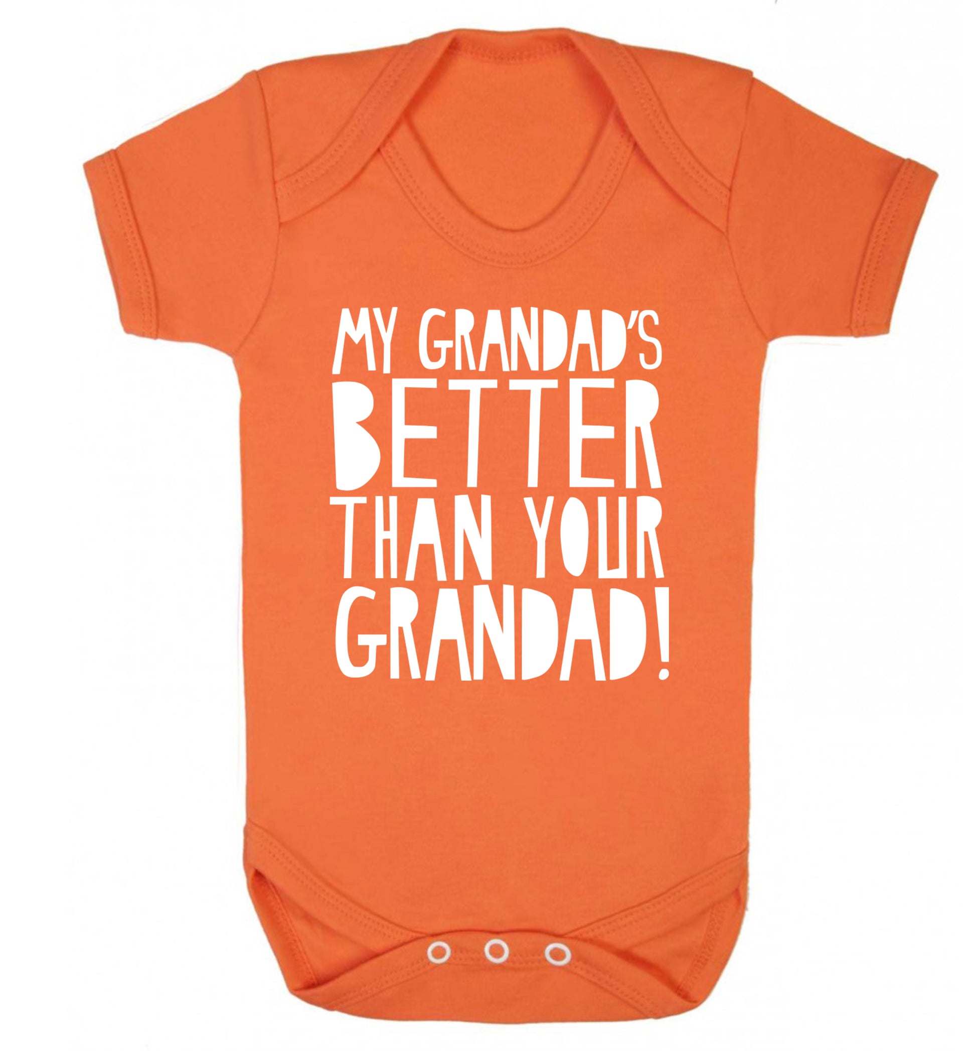 My Grandad's better than your grandad Baby Vest orange 18-24 months