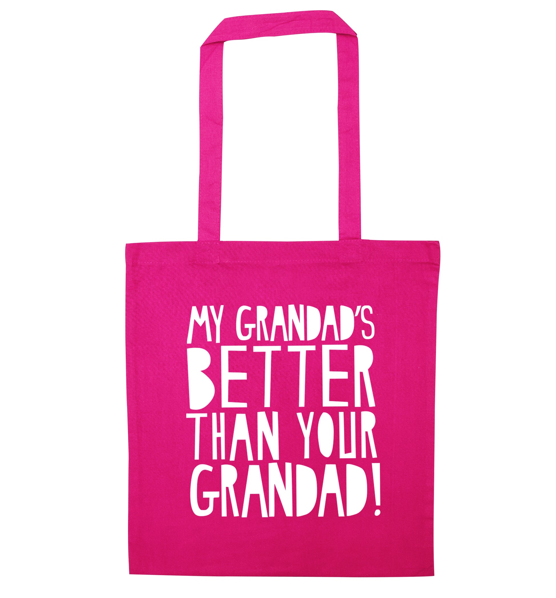 My Grandad's better than your grandad pink tote bag