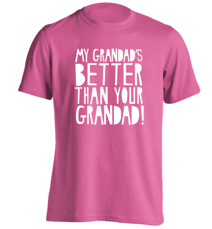My Grandad's better than your grandad adults unisex pink Tshirt 2XL