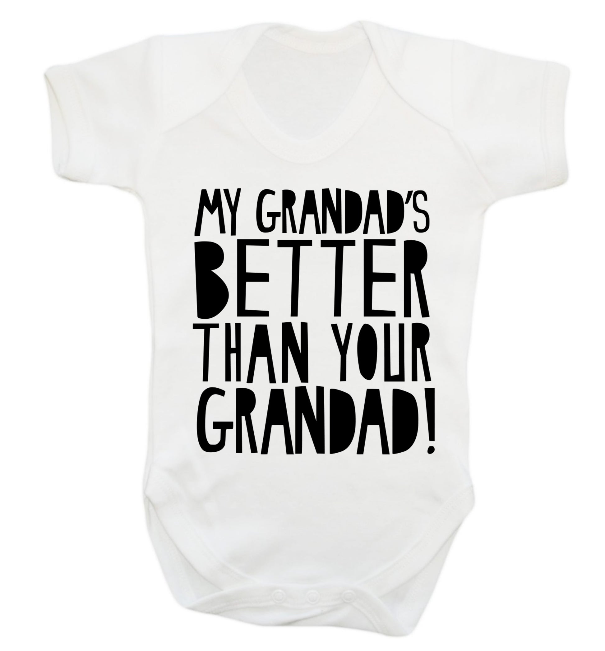 My Grandad's better than your grandad Baby Vest white 18-24 months