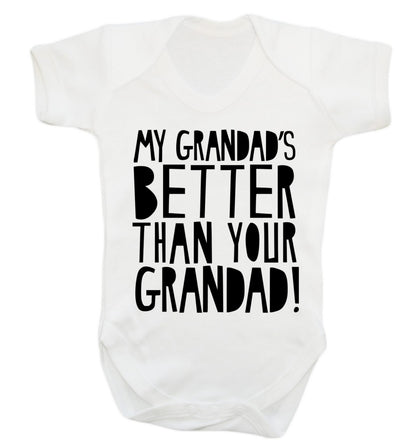 My Grandad's better than your grandad Baby Vest white 18-24 months