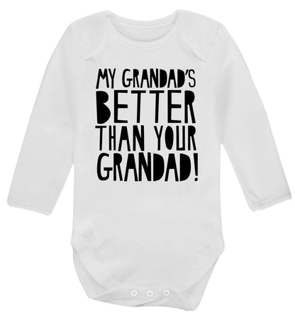 My Grandad's better than your grandad Baby Vest long sleeved white 6-12 months