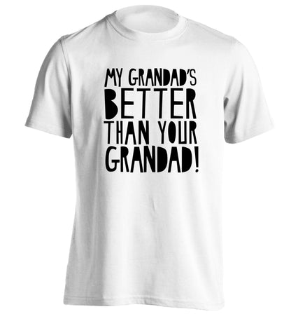 My Grandad's better than your grandad adults unisex white Tshirt 2XL
