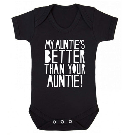 My auntie's better than your auntie Baby Vest black 18-24 months