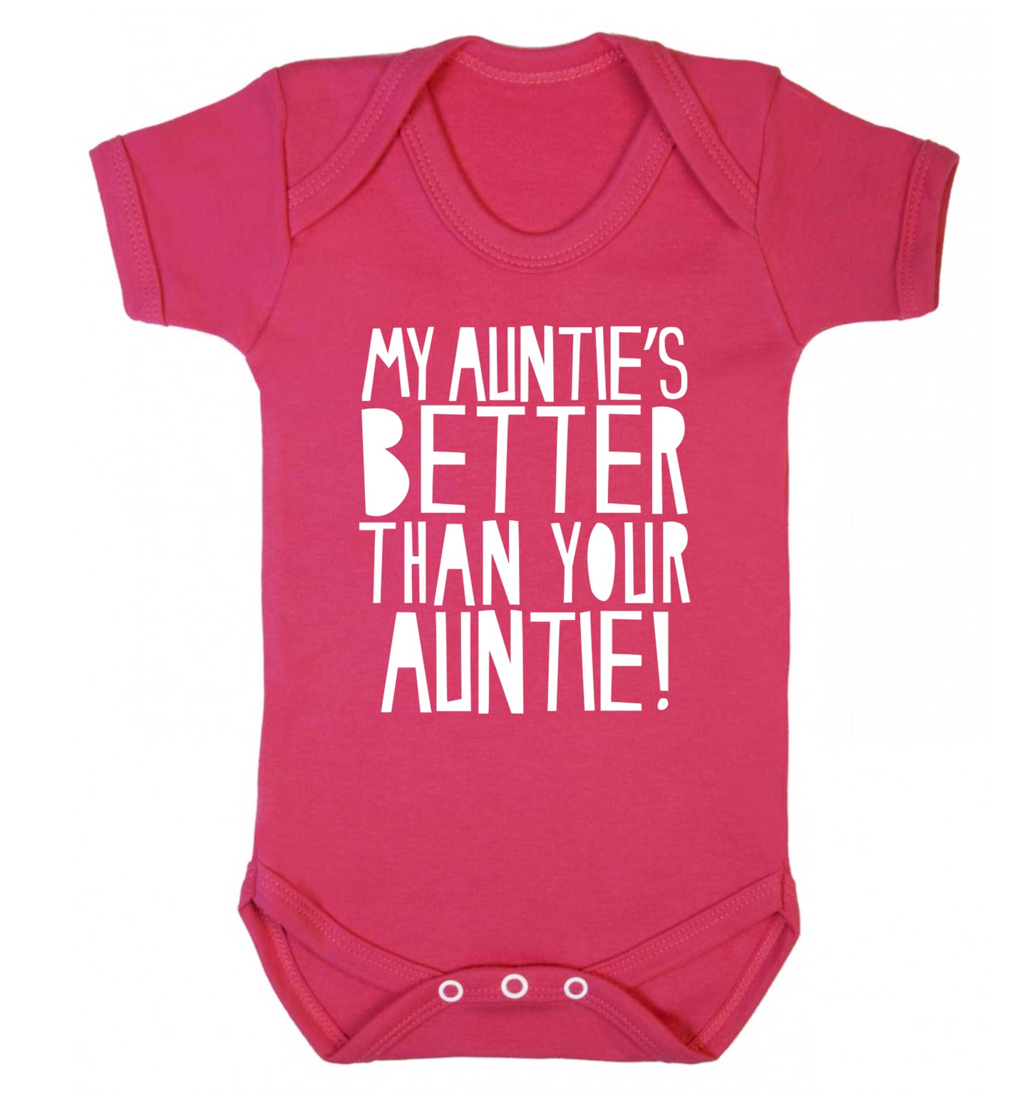 My auntie's better than your auntie Baby Vest dark pink 18-24 months