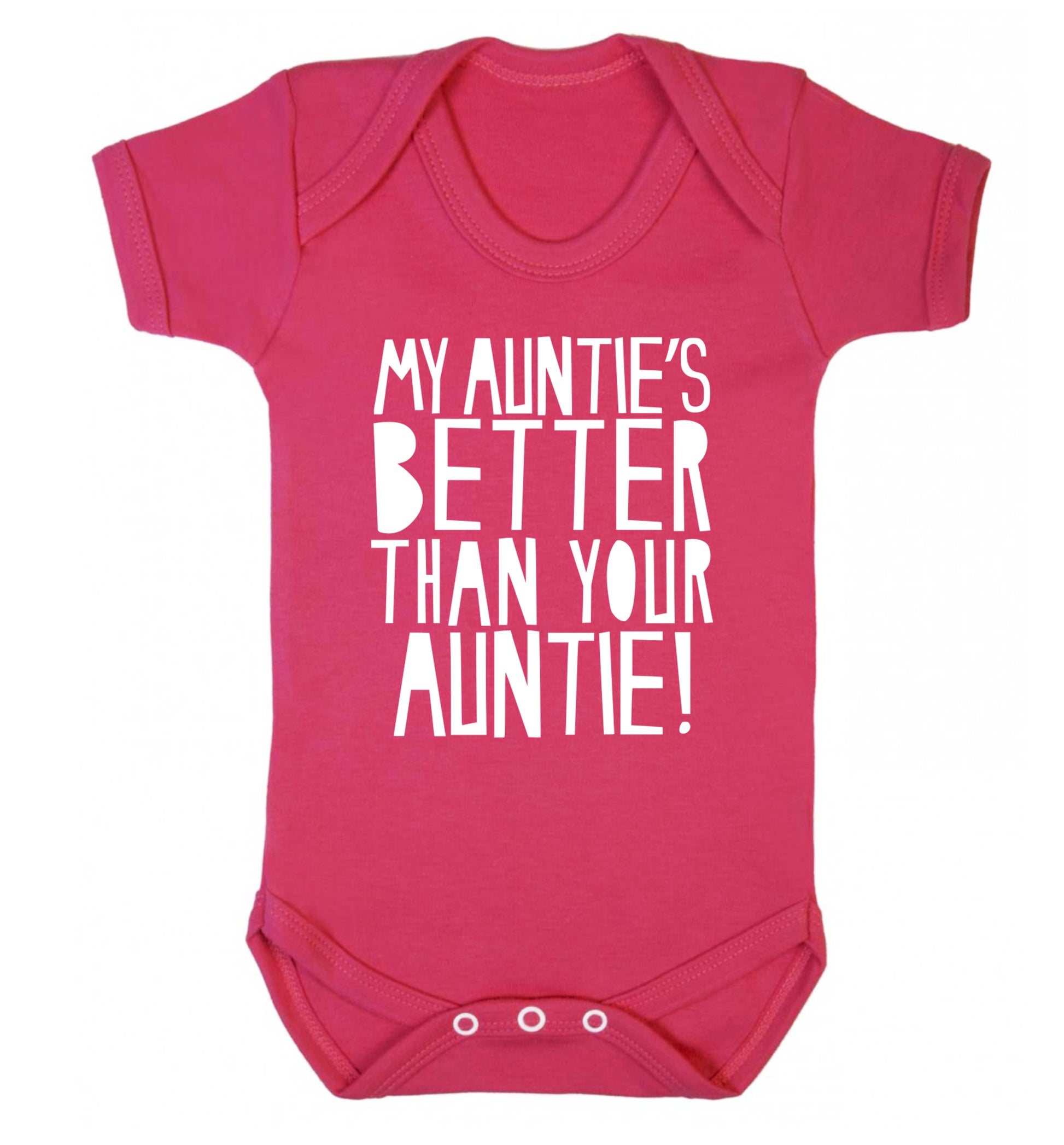My auntie's better than your auntie Baby Vest dark pink 18-24 months