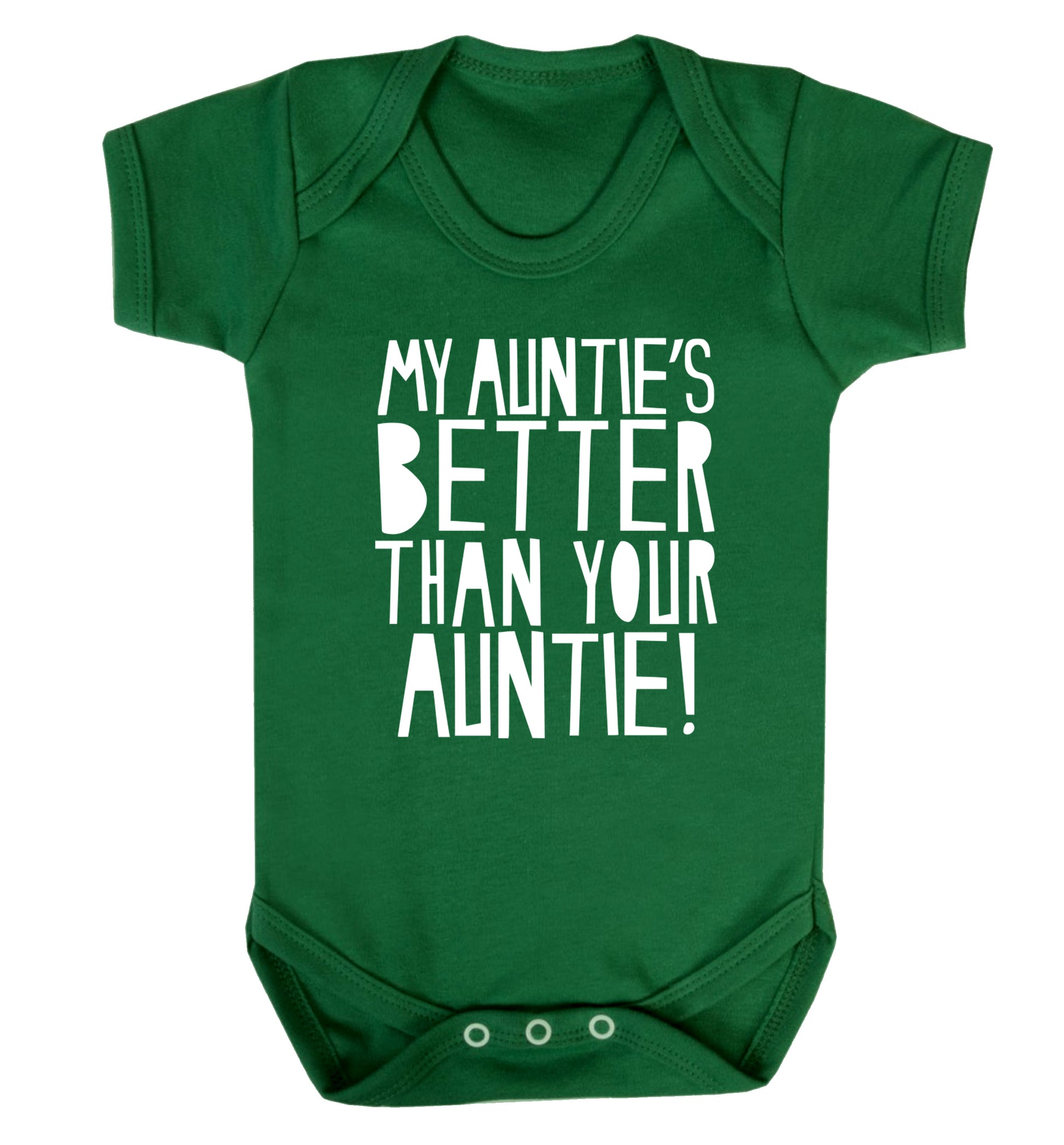 My auntie's better than your auntie Baby Vest green 18-24 months