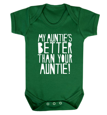 My auntie's better than your auntie Baby Vest green 18-24 months
