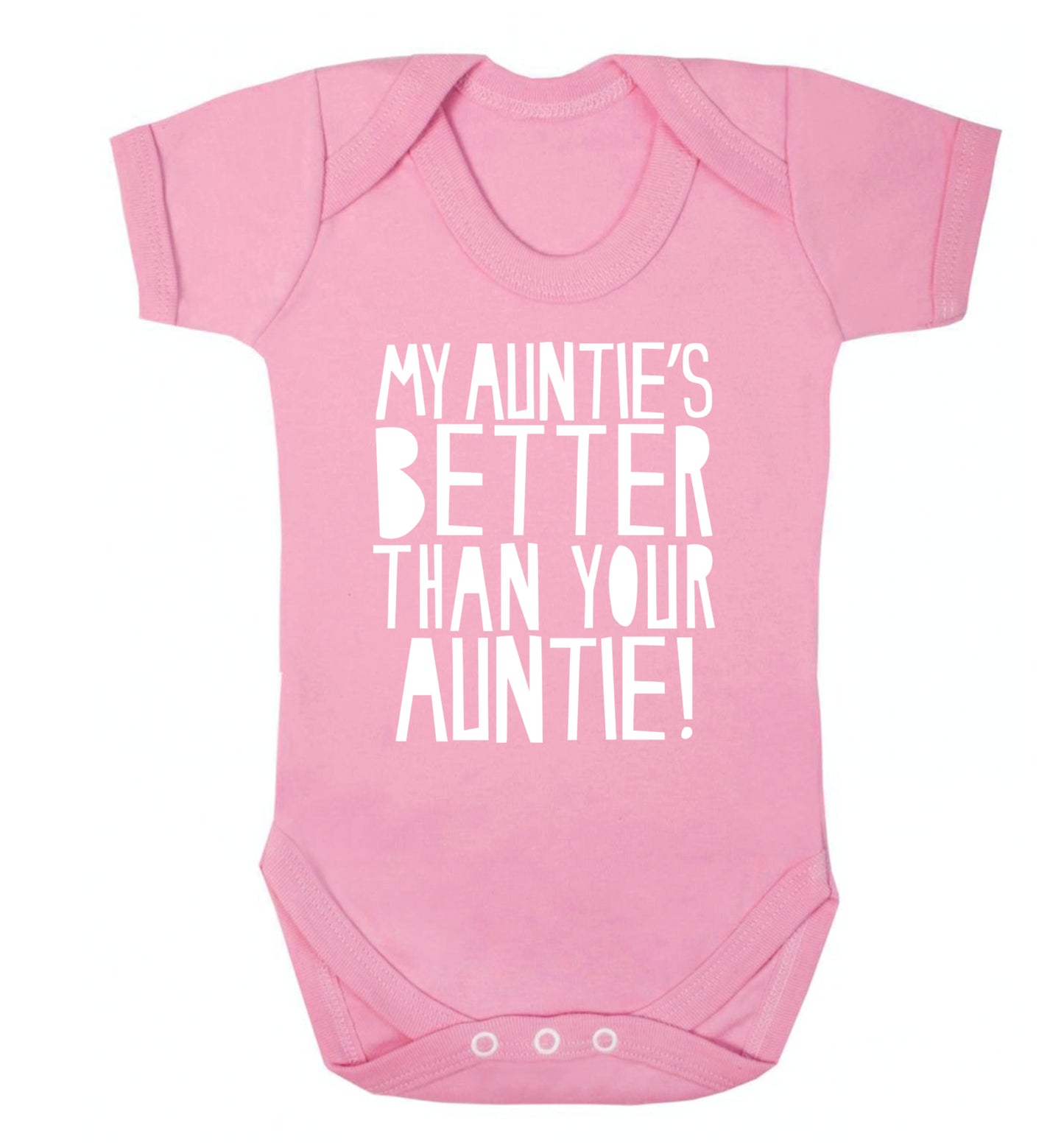 My auntie's better than your auntie Baby Vest pale pink 18-24 months
