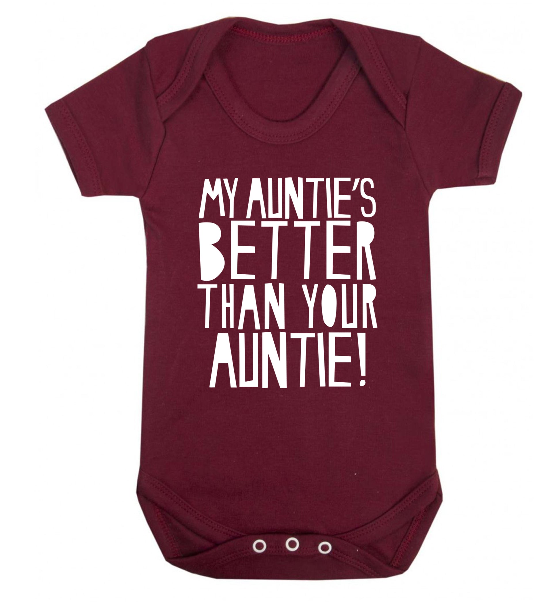 My auntie's better than your auntie Baby Vest maroon 18-24 months