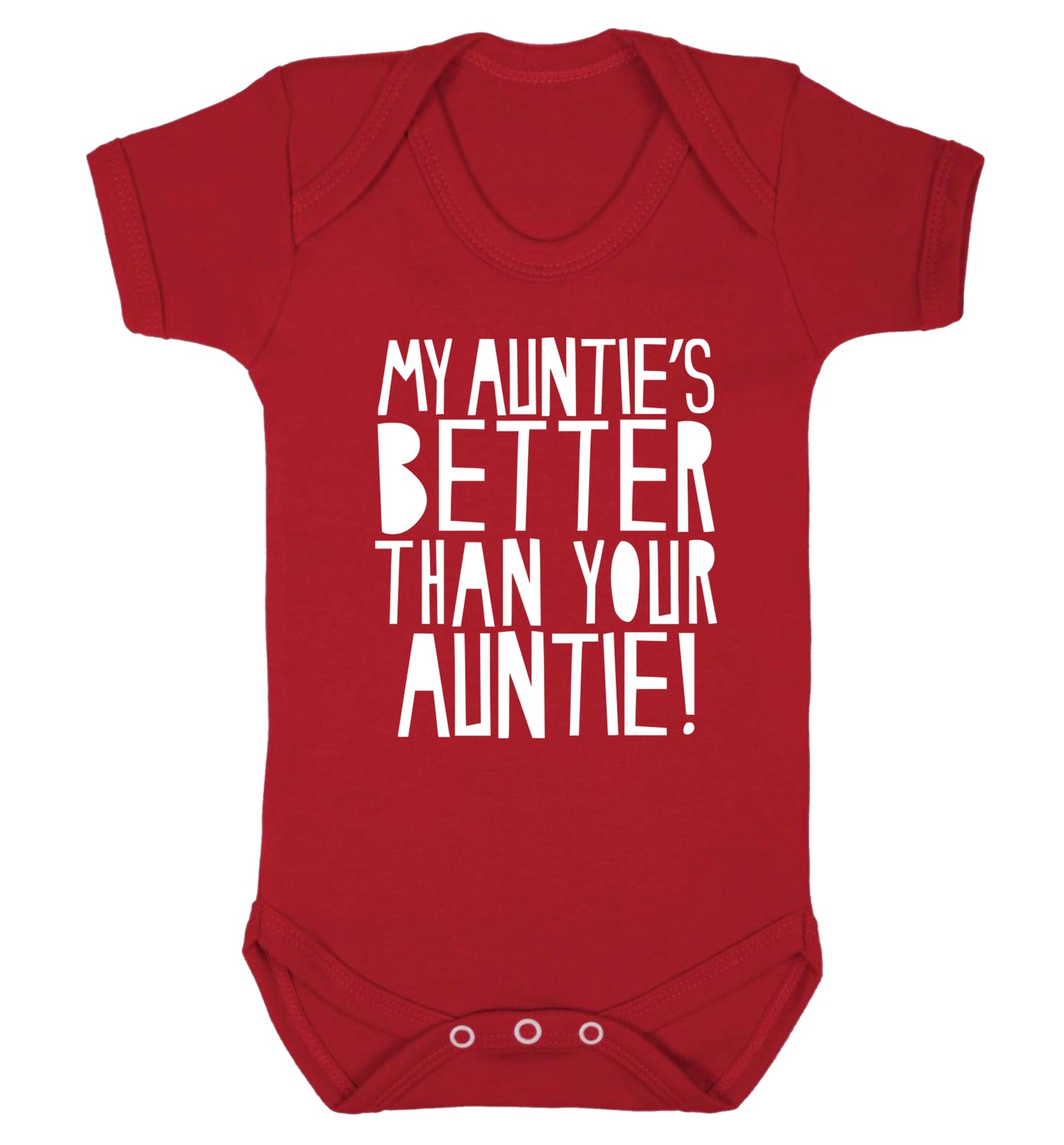 My auntie's better than your auntie Baby Vest red 18-24 months