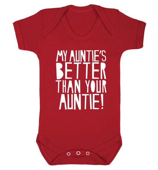 My auntie's better than your auntie Baby Vest red 18-24 months