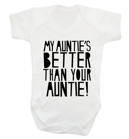 My auntie's better than your auntie Baby Vest white 18-24 months