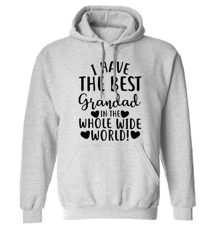 I have the best grandad in the whole wide world! adults unisex grey hoodie 2XL