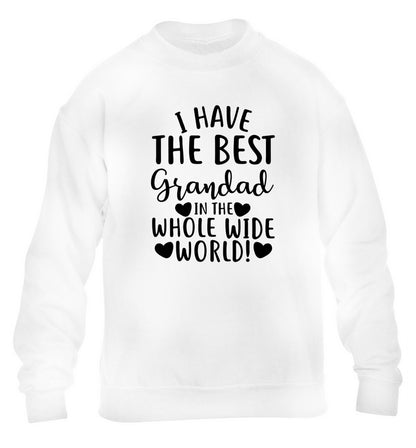 I have the best grandad in the whole wide world! children's white sweater 12-13 Years