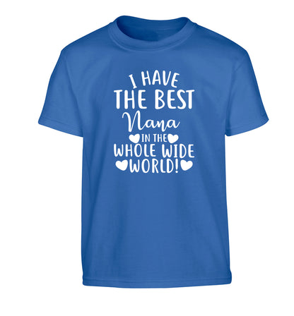 I have the best nana in the whole wide world! Children's blue Tshirt 12-13 Years