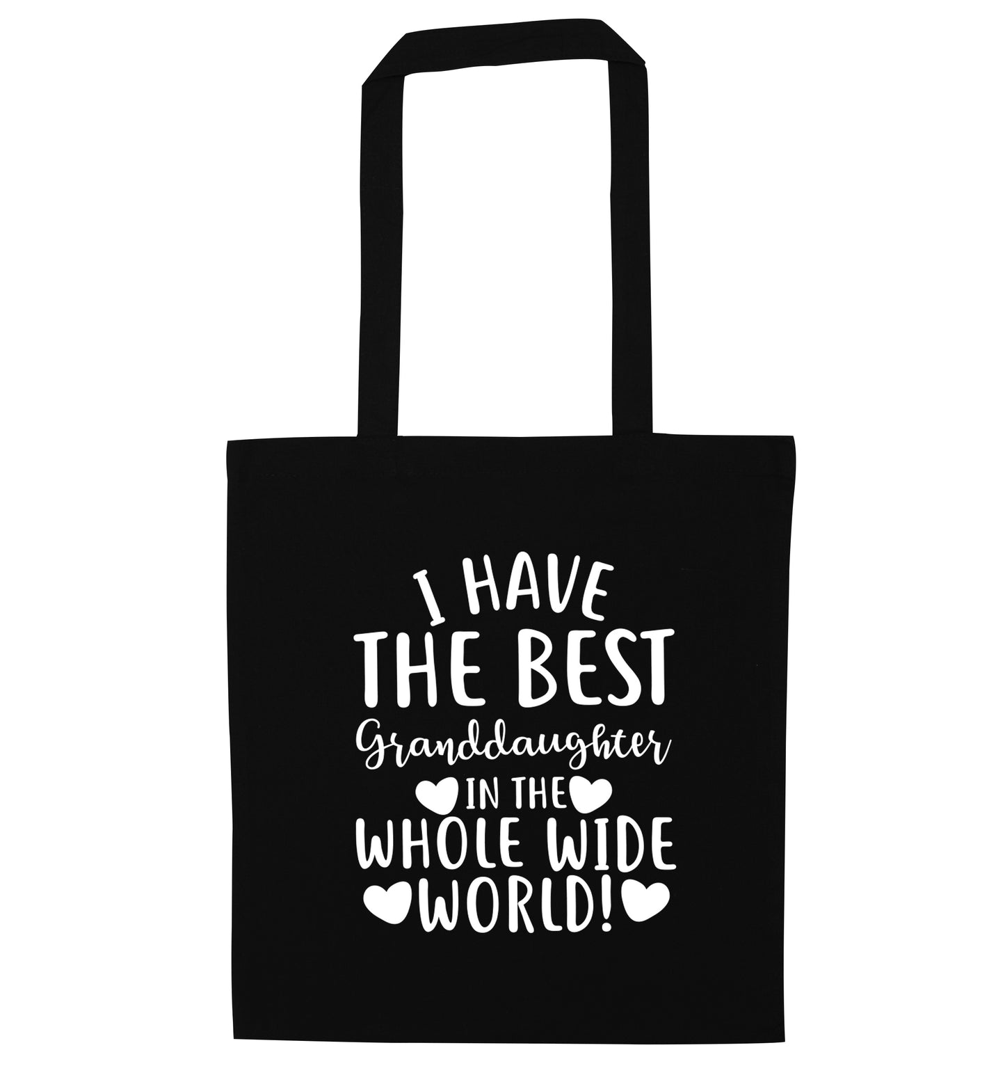 I have the best granddaughter in the whole wide world! black tote bag