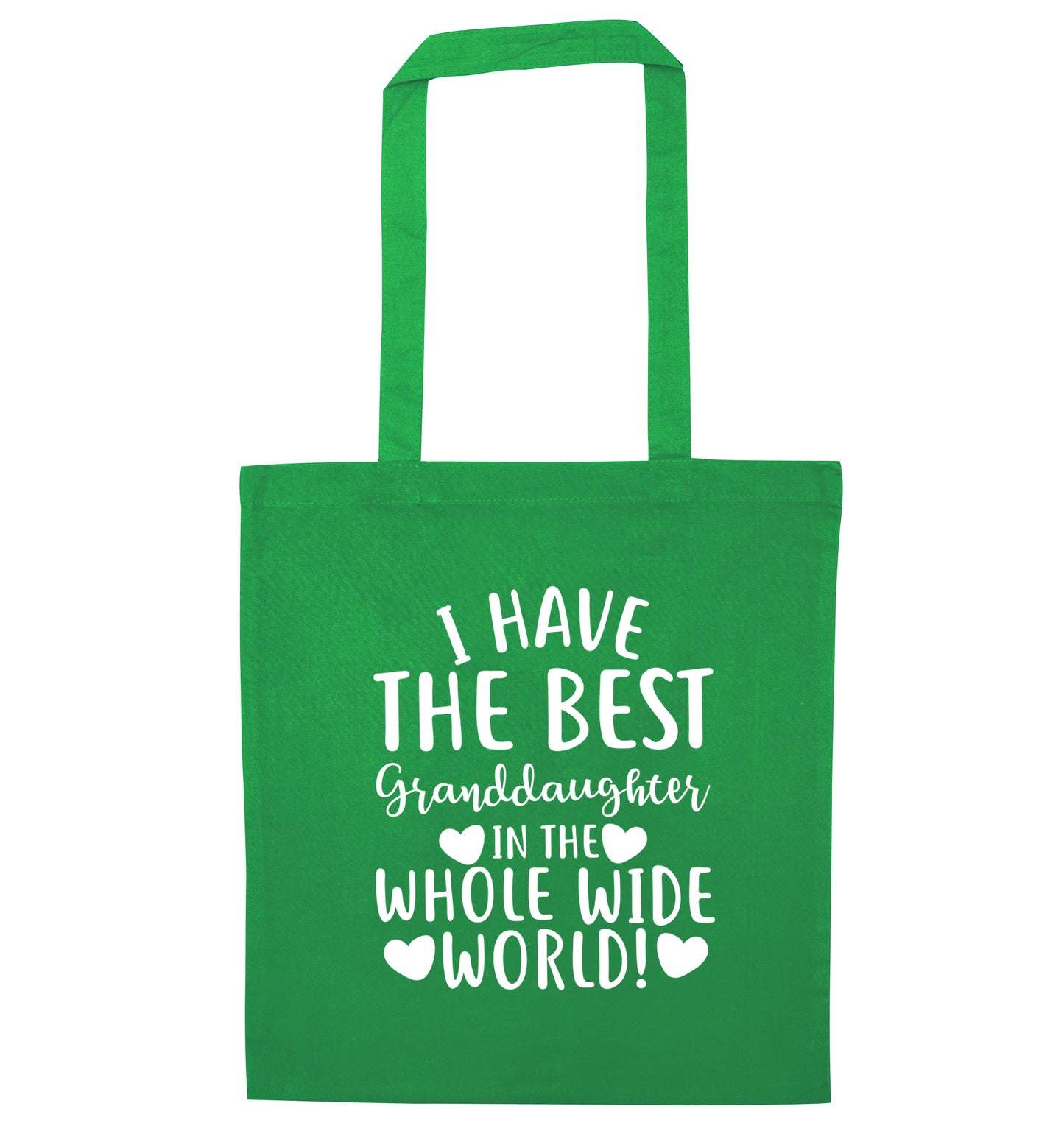 I have the best granddaughter in the whole wide world! green tote bag