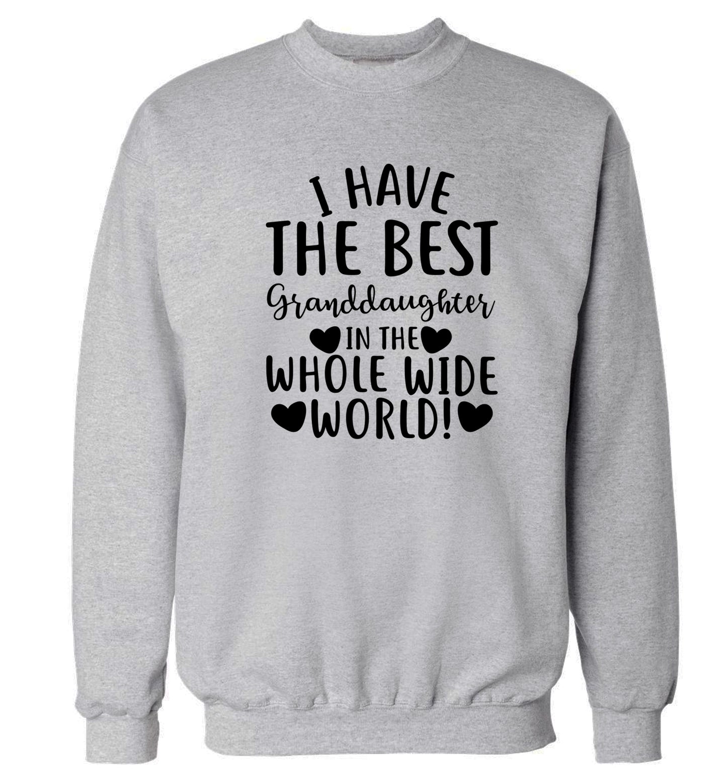 I have the best granddaughter in the whole wide world! Adult's unisex grey Sweater 2XL