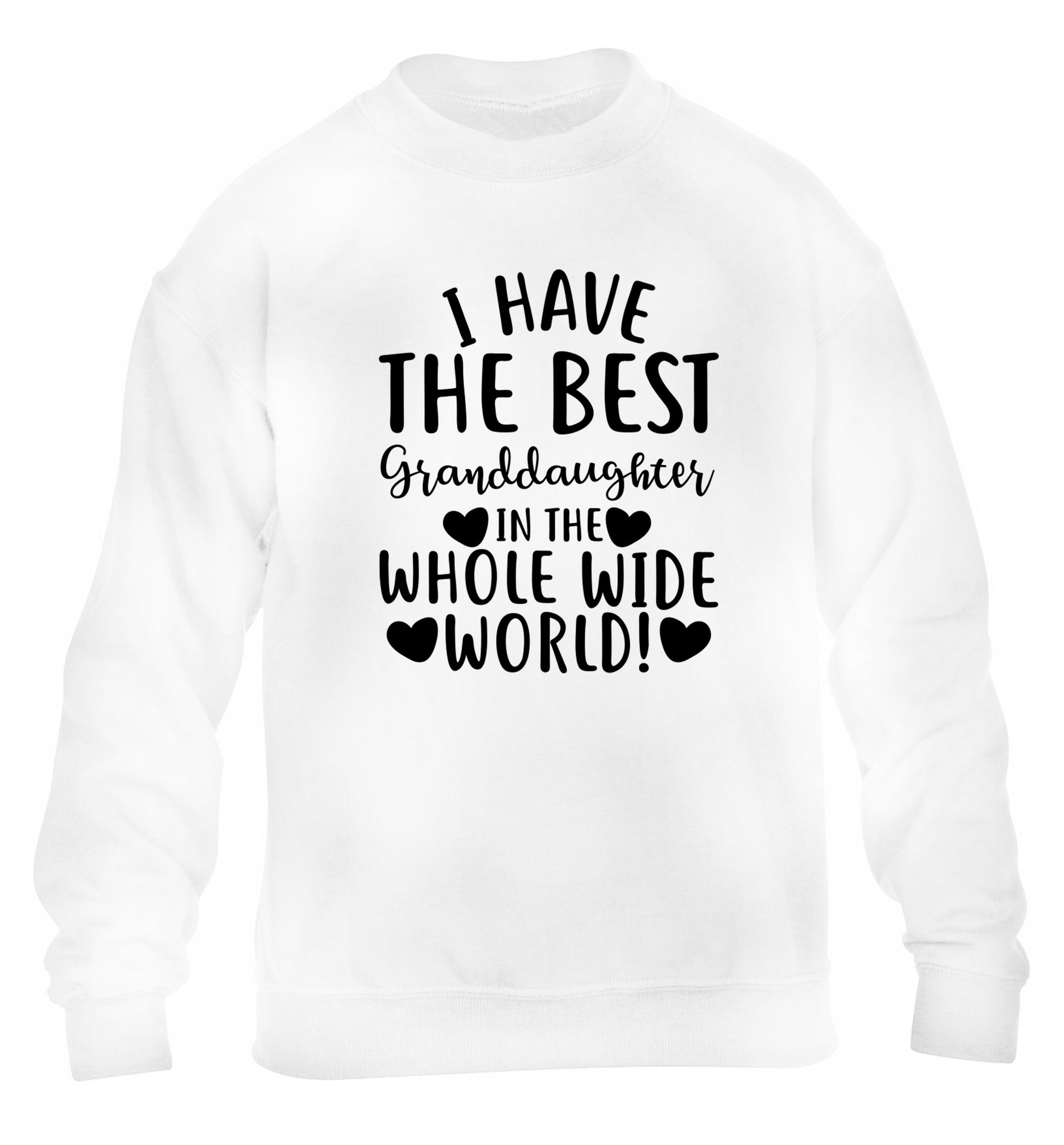 I have the best granddaughter in the whole wide world! children's white sweater 12-13 Years