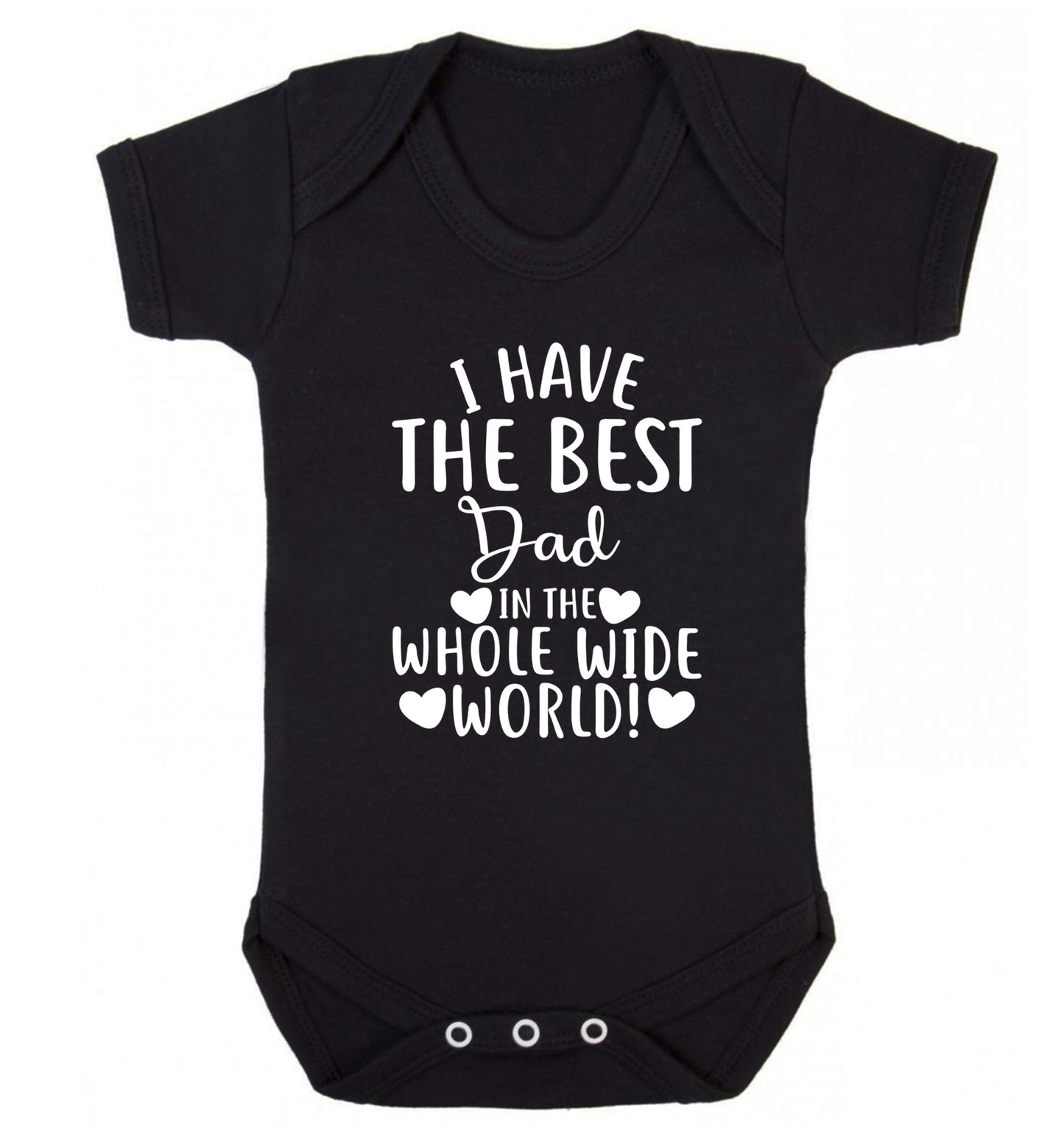 I have the best dad in the whole wide world! Baby Vest black 18-24 months