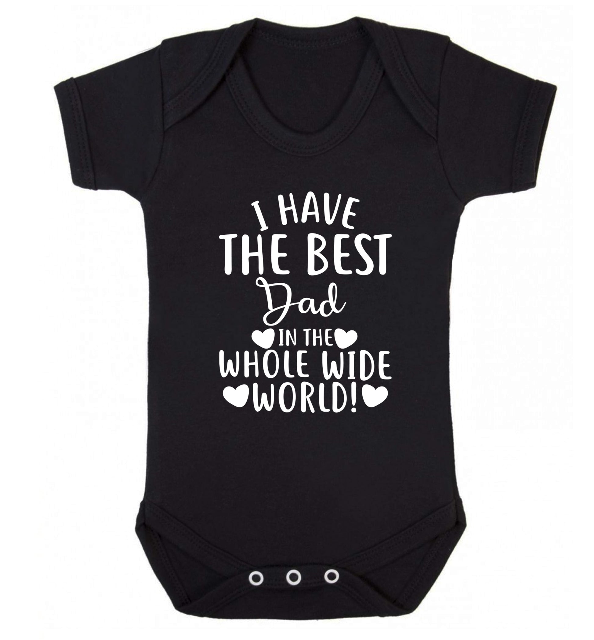 I have the best dad in the whole wide world! Baby Vest black 18-24 months