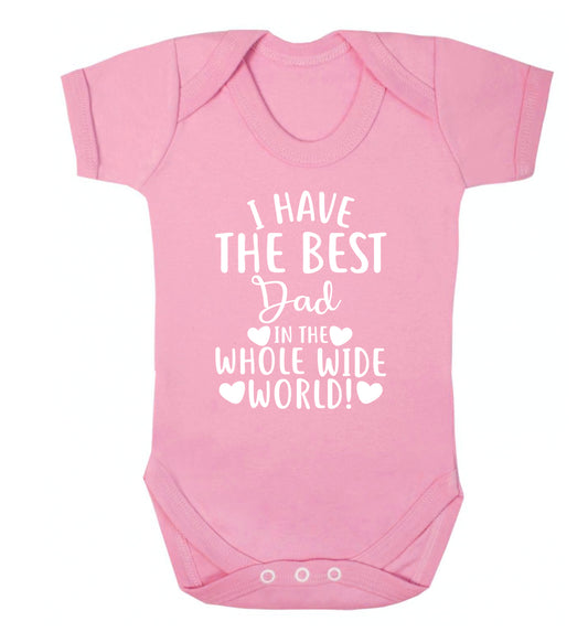 I have the best dad in the whole wide world! Baby Vest pale pink 18-24 months