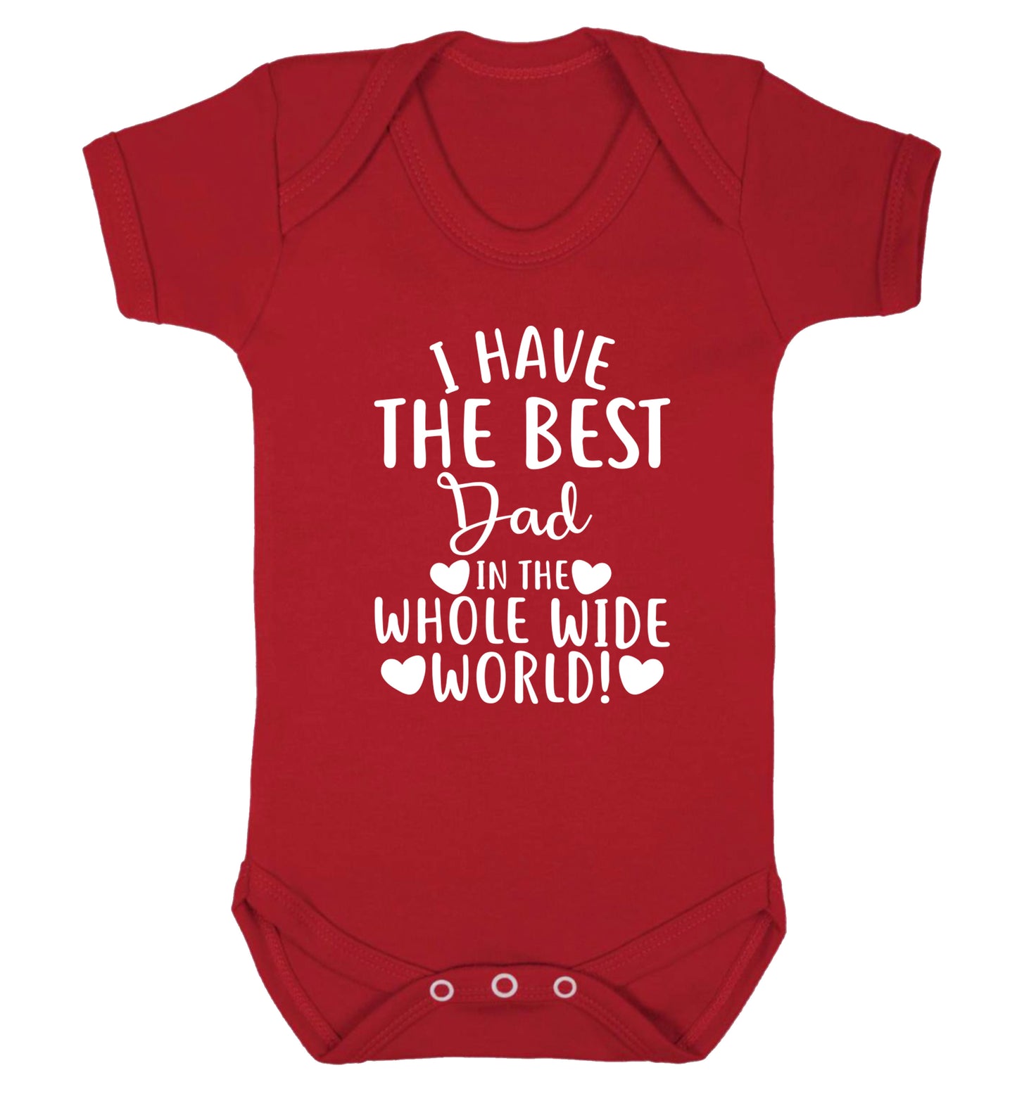 I have the best dad in the whole wide world! Baby Vest red 18-24 months