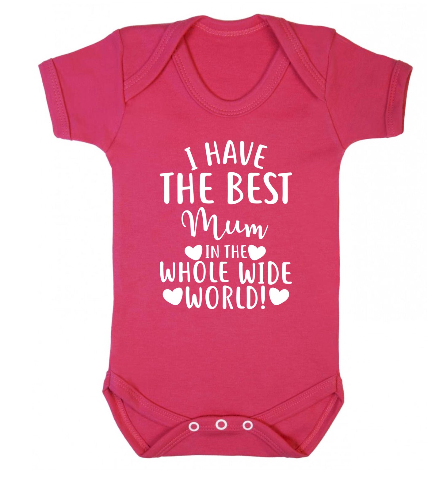I have the best mum in the whole wide world! Baby Vest dark pink 18-24 months