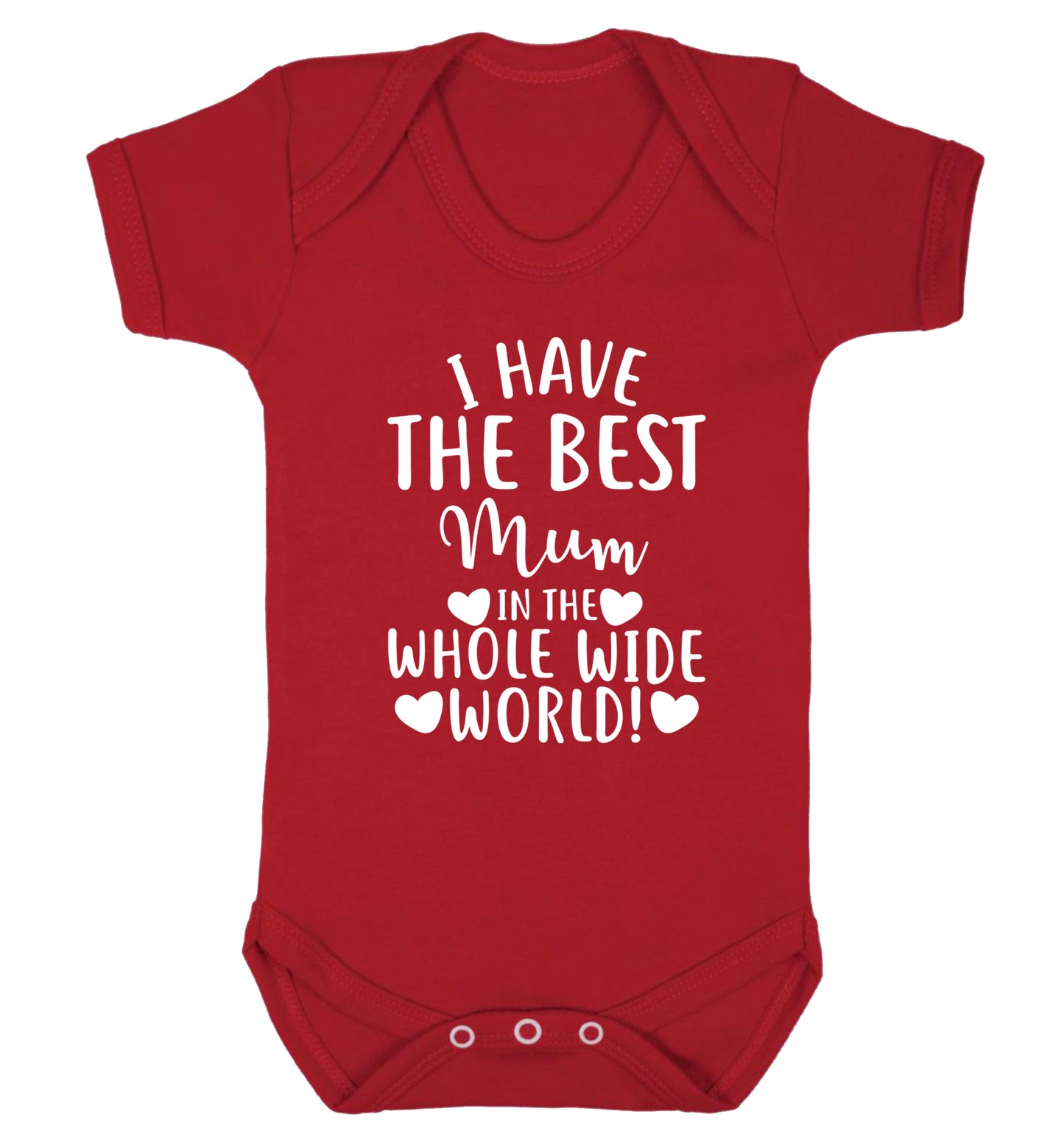 I have the best mum in the whole wide world! Baby Vest red 18-24 months