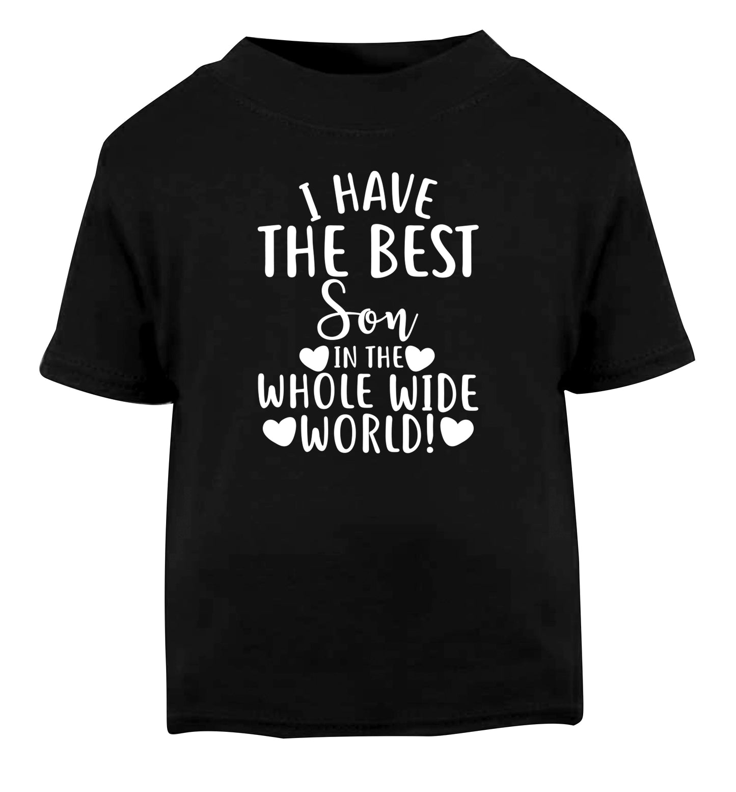 I have the best son in the whole wide world! Black Baby Toddler Tshirt 2 years
