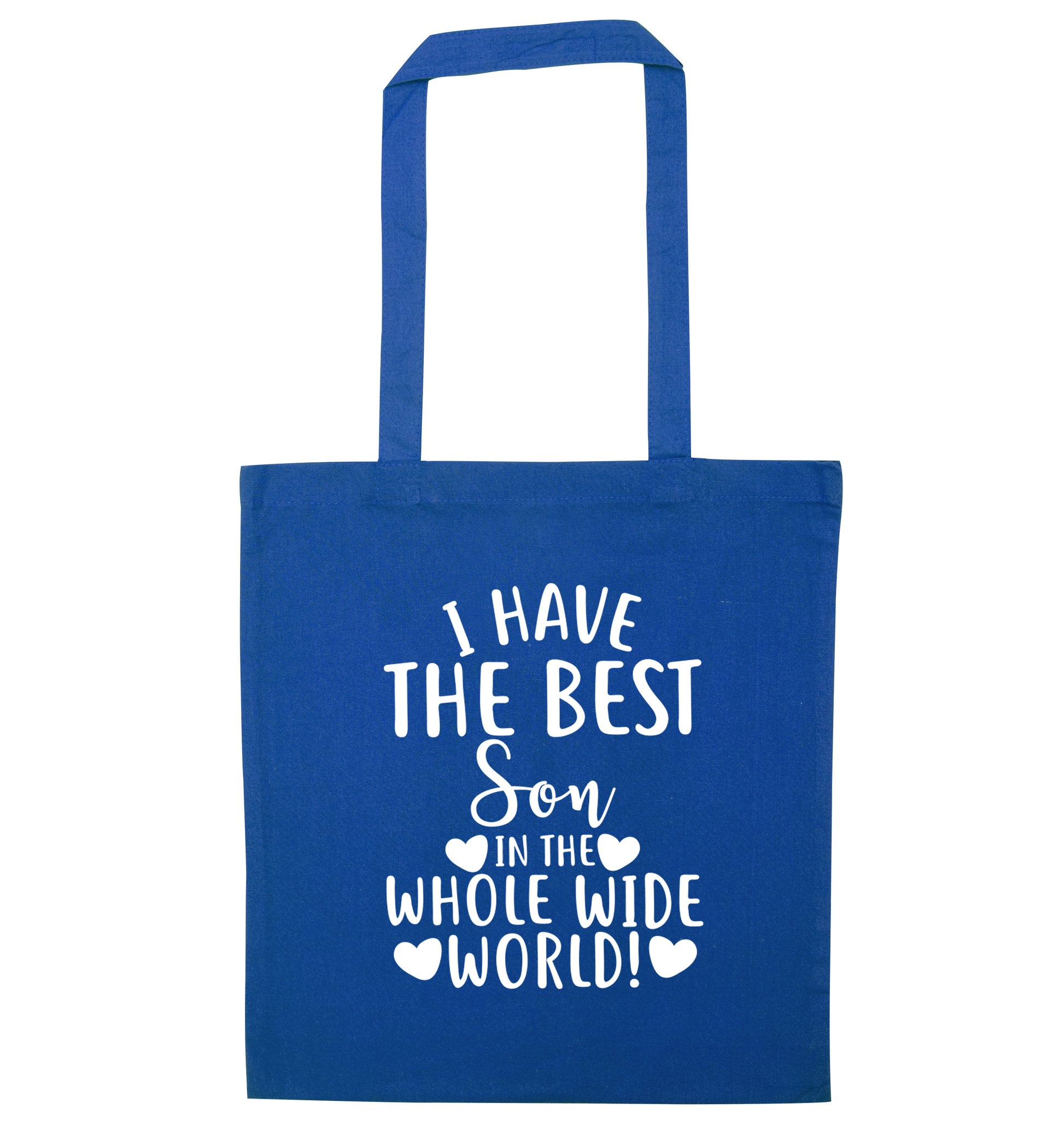 I have the best son in the whole wide world! blue tote bag