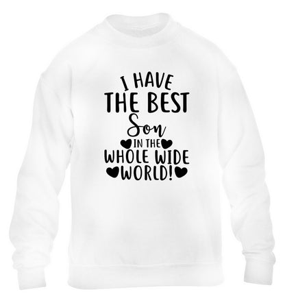 I have the best son in the whole wide world! children's white sweater 12-13 Years