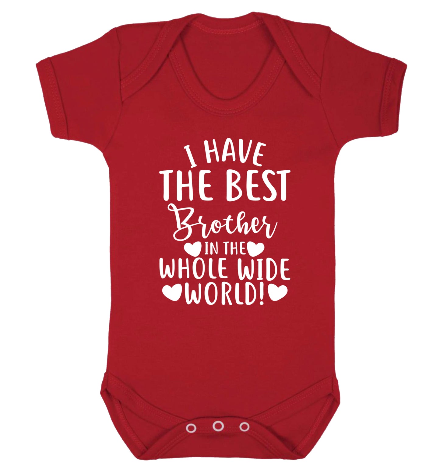 I have the best brother in the whole wide world! Baby Vest red 18-24 months