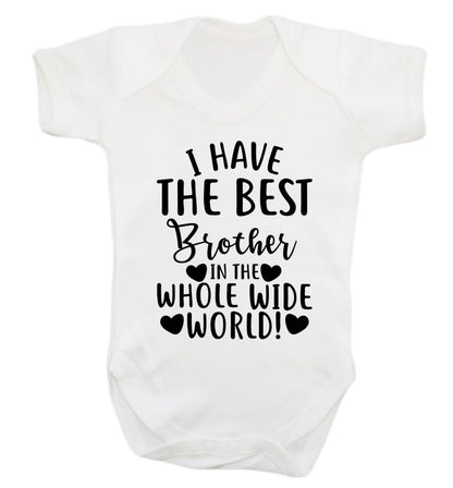 I have the best brother in the whole wide world! Baby Vest white 18-24 months