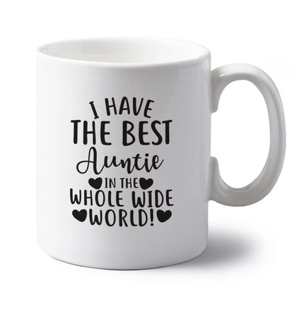 I have the best auntie in the whole wide world! left handed white ceramic mug 