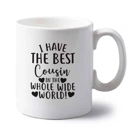 I have the best cousin in the whole wide world! left handed white ceramic mug 