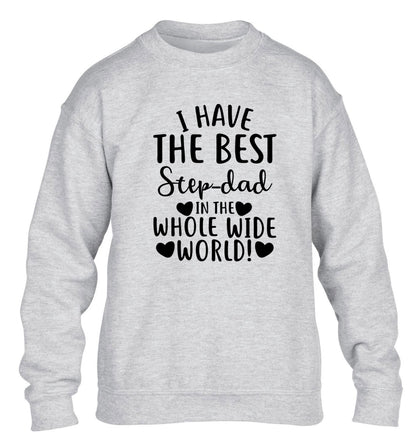 I have the best step-dad in the whole wide world! children's grey sweater 12-13 Years