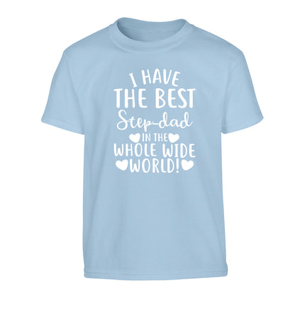 I have the best step-dad in the whole wide world! Children's light blue Tshirt 12-13 Years