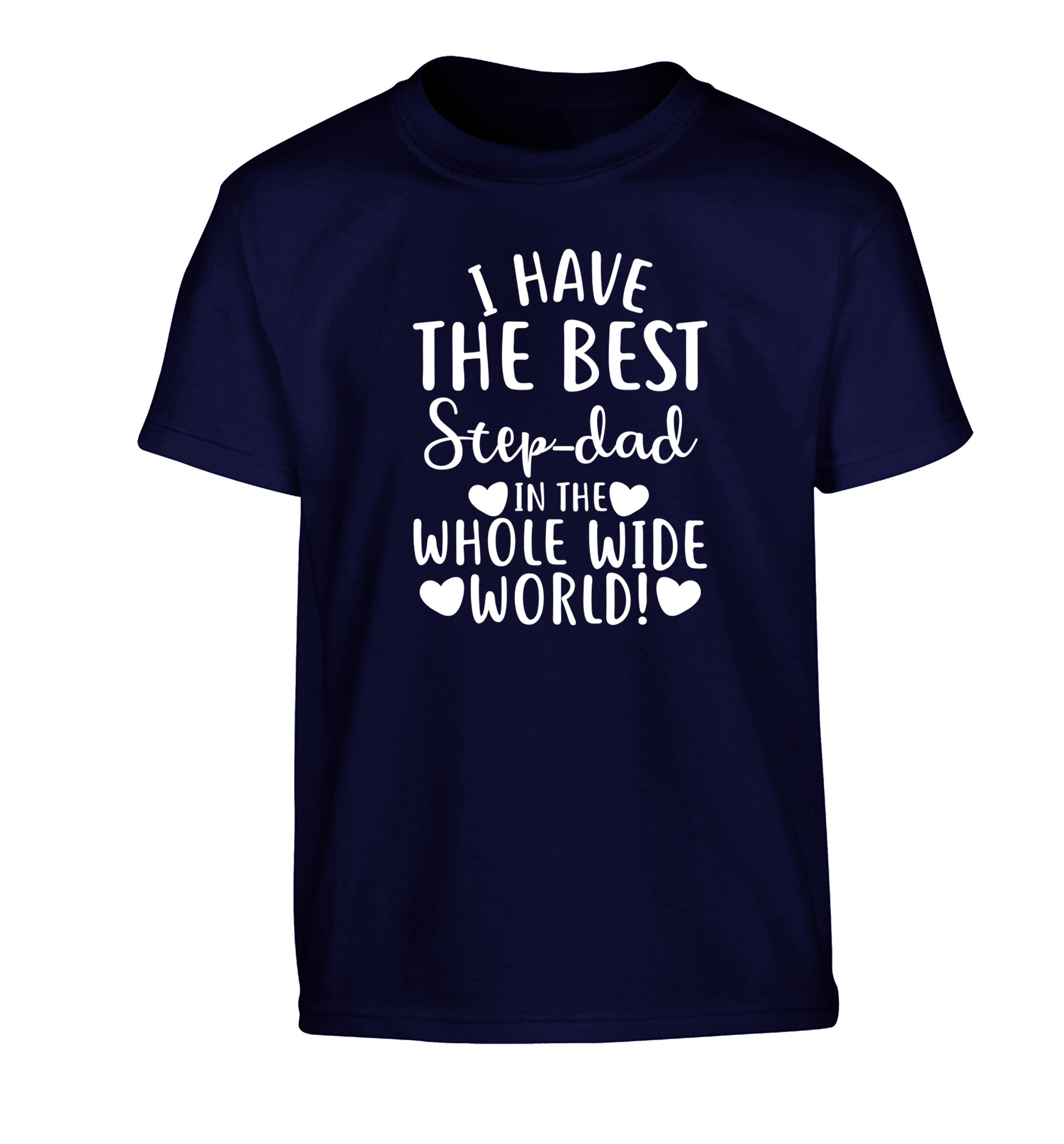I have the best step-dad in the whole wide world! Children's navy Tshirt 12-13 Years