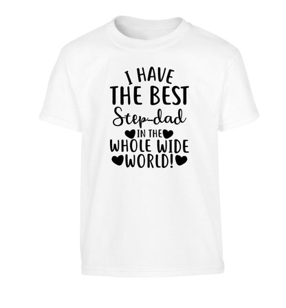 I have the best step-dad in the whole wide world! Children's white Tshirt 12-13 Years