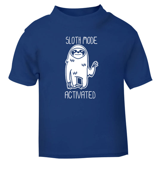 Sloth mode acitvated blue Baby Toddler Tshirt 2 Years