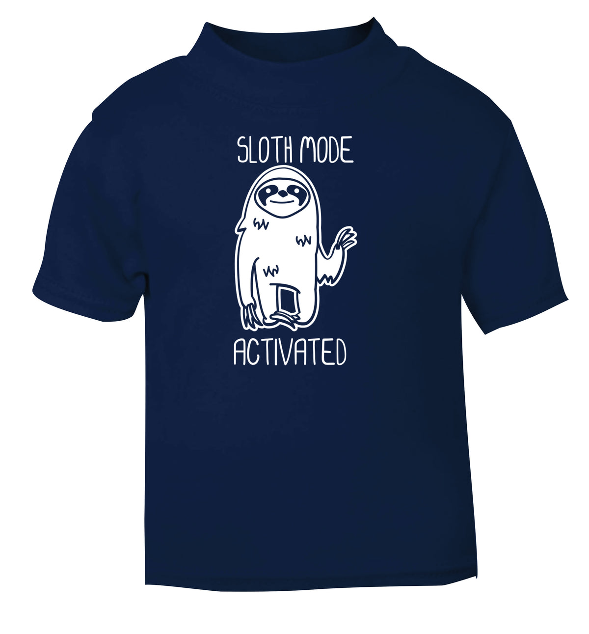 Sloth mode acitvated navy Baby Toddler Tshirt 2 Years
