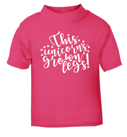 This unicorn's grown legs! pink Baby Toddler Tshirt 2 Years